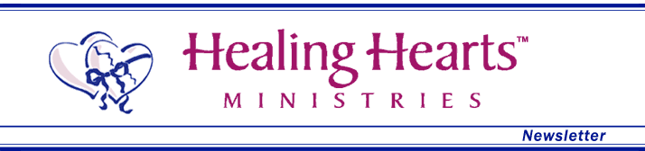 Healing Hearts Ministries Newsletter